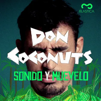 SONIDO Y MUEVELO by Don Coconuts