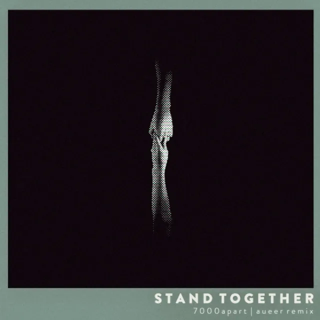 Stand Together - Aueer Remix