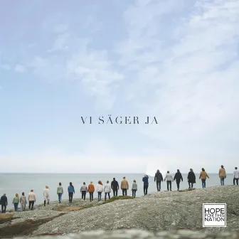 Vi säger ja by Hope for This Nation