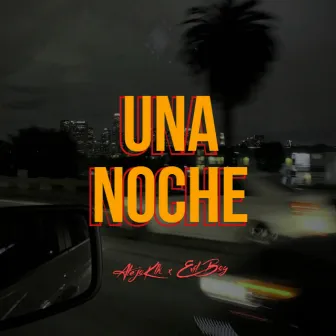 Una Noche by Evil Boy