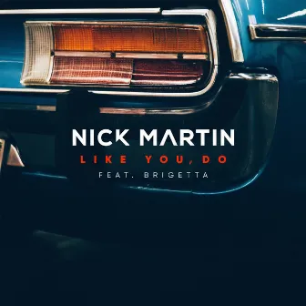 Like You Do by Nick Martin