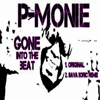 Gone Into The Beat by P-Monie