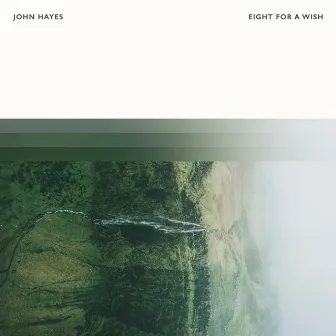 Eight For A Wish by John Hayes