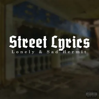 Street Lyrics by Lonely