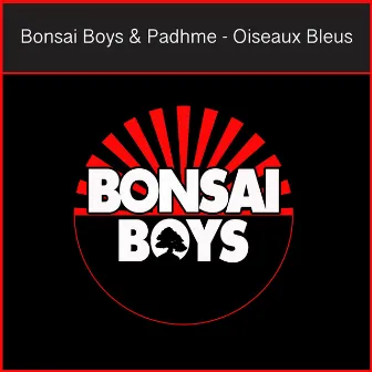 Oiseaux Bleus by Bonsai Boys