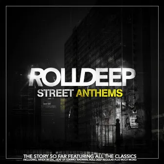 Street Anthems by Roll Deep