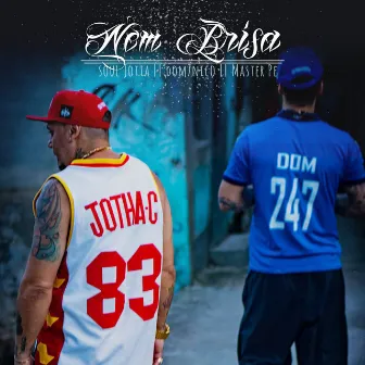 Nem Brisa by Soul Jotta