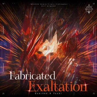 Fabricated Exaltation by Quarkee