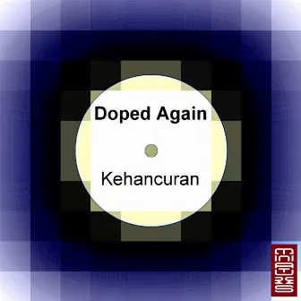 kehancuran by Doped Again