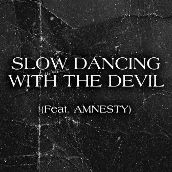 Slow Dancing With The Devil by MESSIAH