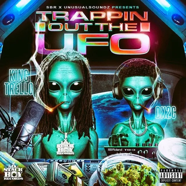 Trappin' Out The UFO