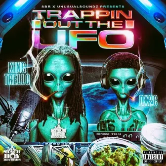 Trappin' Out The UFO by Dx2c