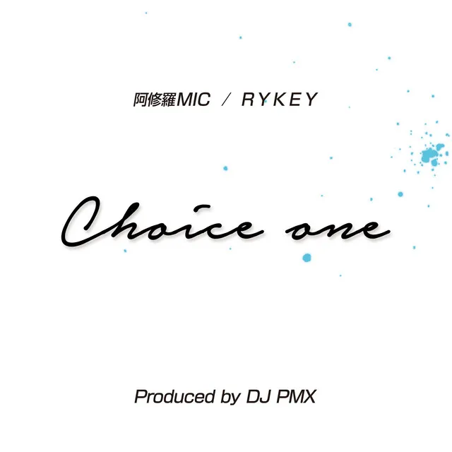 Choice One (feat. REKEY)