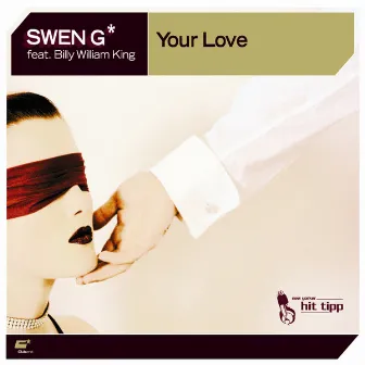 Your Love by Swen G*