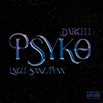 PSYKO by Darcell