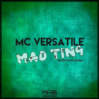 Mad Ting by MC Versatile