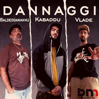 Dannaggi (PROD. THE POF) by Kabaddu