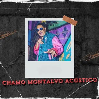 Chamo Montalvo (Acústico) by Chamo Montalvo