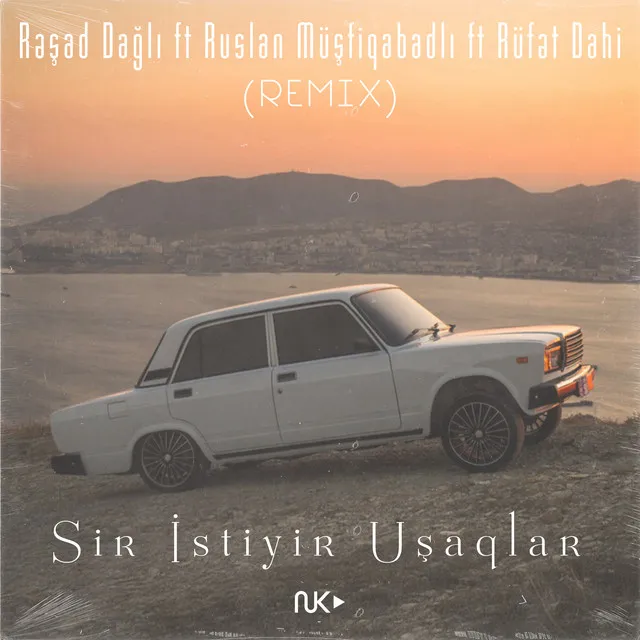 Şir İstiyir Uşaqlar - Remix