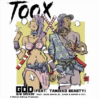 God / Drivin' by Toox