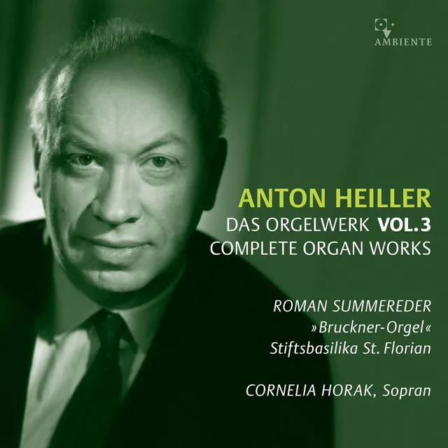 Anton Heiller: Complete Organ Works, Vol. 3