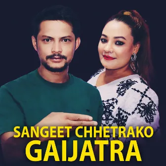 Sangeet Chhetrako Gaijatra by 