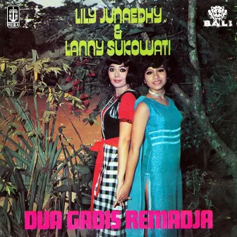 Dua Gadis Remadja by Lily Junaedhy