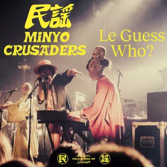 Live at Le Guess Who? by Minyo Crusaders