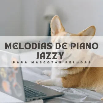 Melodías De Piano Jazzy Para Mascotas Peludas by 