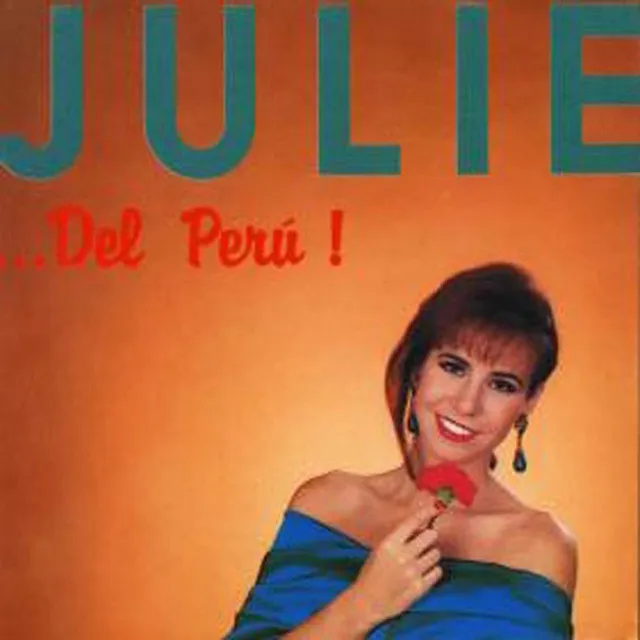 Julie…del Perú