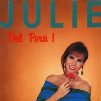 Julie…del Perú by Julie Freundt