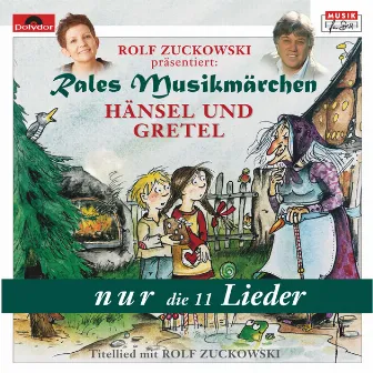 Hänsel und Gretel - nur die Lieder by Rales Musikmärchen