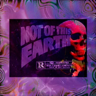 NOT OF THIS EARTH by Edu Wasabi