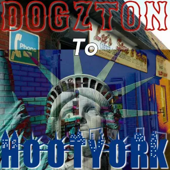 DOGZTON TO HOOTYORK by BoriRock