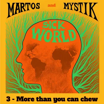 More Than You Can Chew by Martos and Mystik