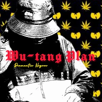 Wu-Tang Plan by Diamantes Negros