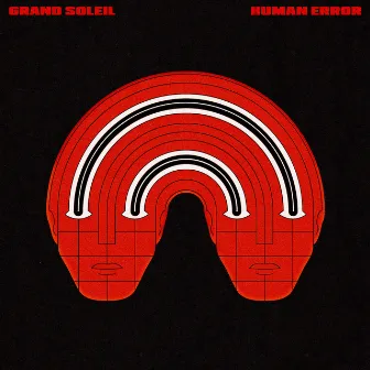 Human Error by Grand Soleil