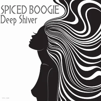 Deep Shiver by Spiced Boogie