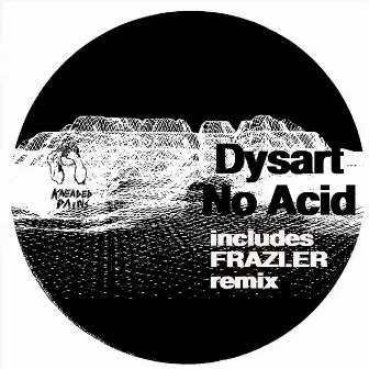 No Acid by Dysart