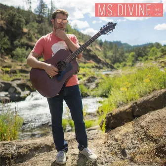 Ms. Divine (Live) by James Moore