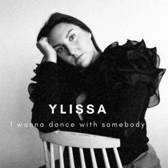 I Wanna Dance With Somebody (cover) by Ylissa