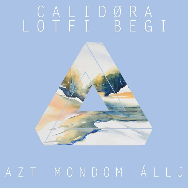 Azt mondom állj (feat. Lotfi Begi)