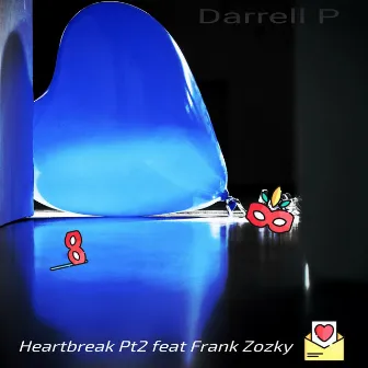 Heartbreak Pt2. (Darrell Parkes Remix) by Darrell P