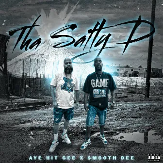 Tha Salty D by Smooth Dee