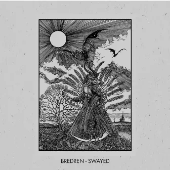 Swayed by Bredren