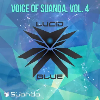 Voice Of Suanda, Vol. 4 by Lucid Blue