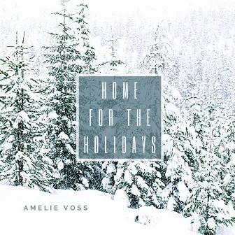 Home for the Holidays by Amelie Voss