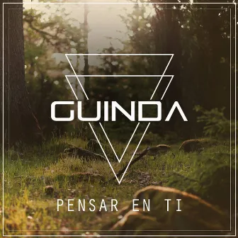 Pensar en ti by Guinda