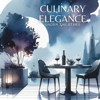 Culinary Elegance Under the Stars by Relaxation Jazz Dinner Universe