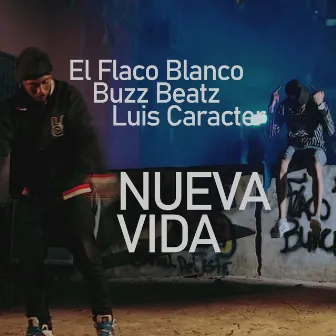 Nueva Vida by El Flaco Blanco